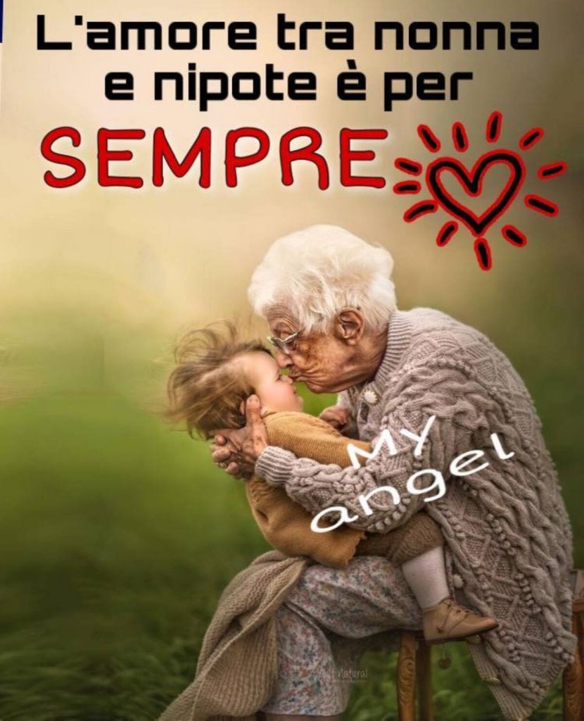 L'amore tra nonna e nipote è per SEMPRE (My angel)
