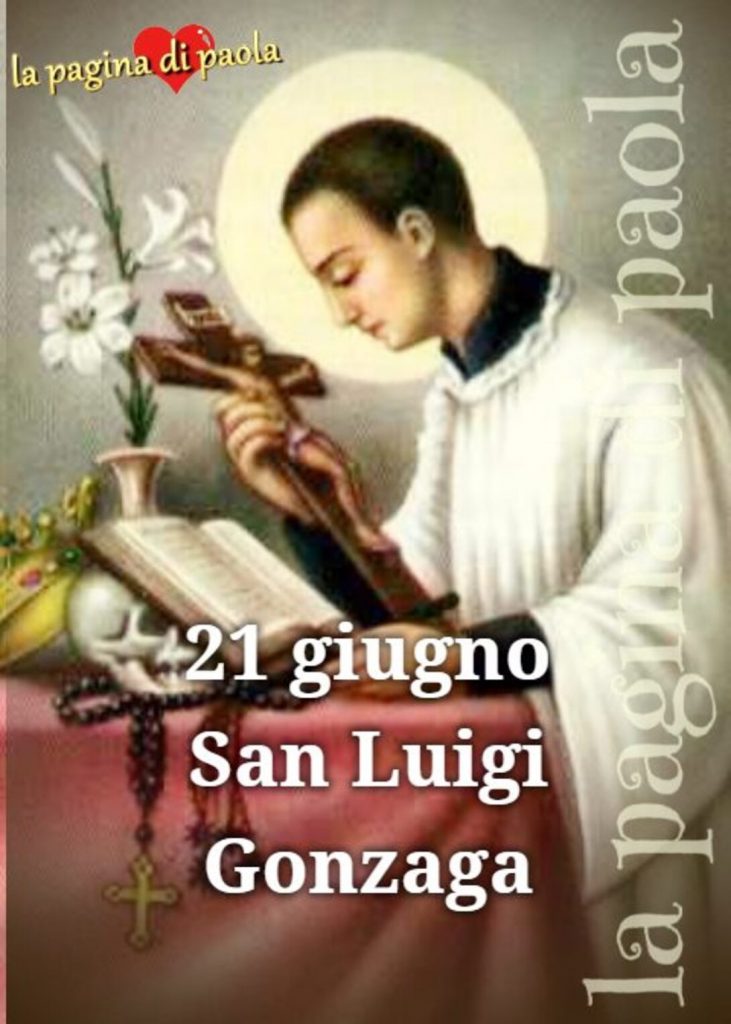 21 giugno San Luigi Gonzaga
