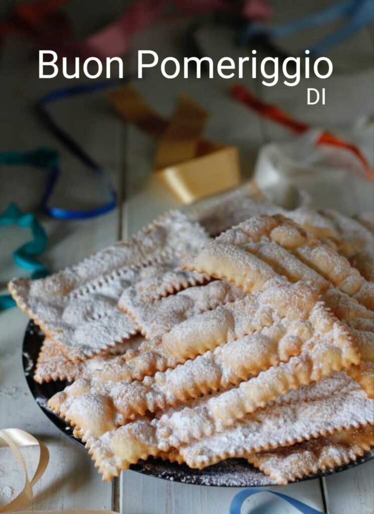 buon pomeriggio chiacchiere di Carnevale